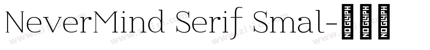 NeverMind Serif Smal字体转换